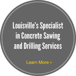 Louisville's Specialist in Concrete Cutting